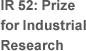 IR 52: Prize for Industrial Research
